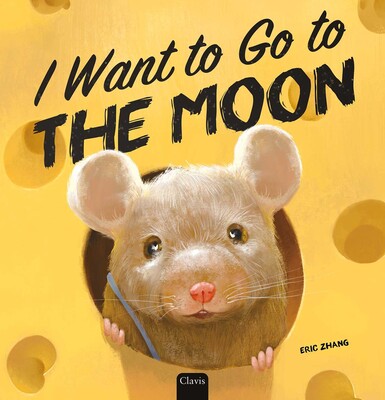 I Want to Go to the Moon I Want to Go to the Moon
