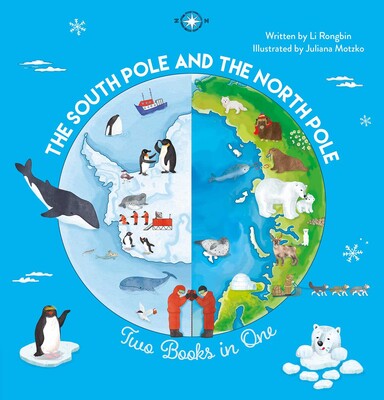The South Pole and the North Pole | Book by Li Rongbin, Juliana