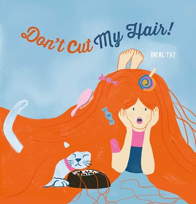 Don't Cut My Hair! Don't Cut My Hair!