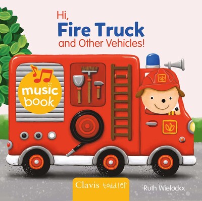 Hi, Fire Truck and Other Vehicles! Hi, Fire Truck and Other Vehicles!