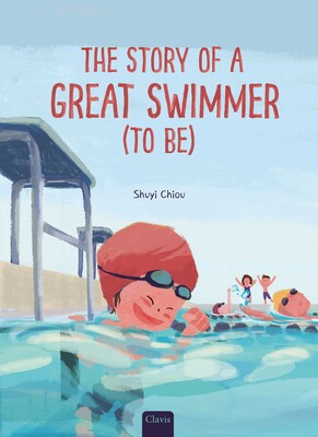 Story of a Great Swimmer (to Be) Story of a Great Swimmer (to Be)