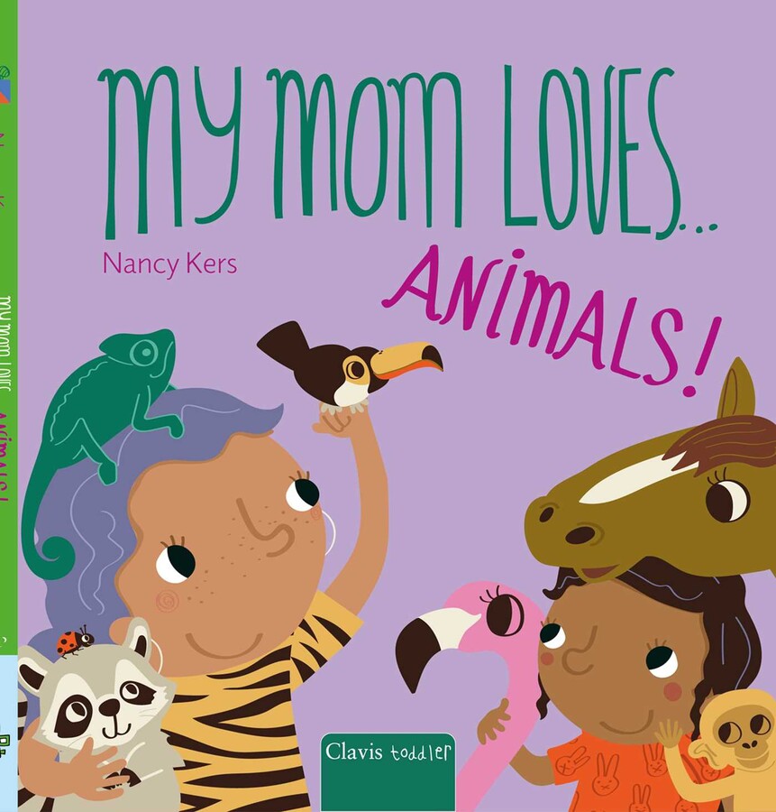 My Mom Loves . . . Animals!
