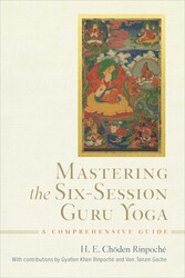 Mastering the Six-Session Guru Yoga Mastering the Six-Session Guru Yoga