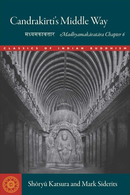 Candrakirti's Middle Way Candrakirti's Middle Way