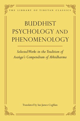 Buddhist Psychology and Phenomenology Buddhist Psychology and Phenomenology