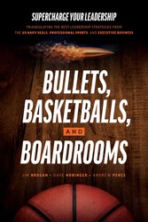 Bullets, Basketballs, and Boardrooms Bullets, Basketballs, and Boardrooms