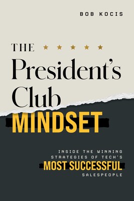 President's Club Mindset President's Club Mindset
