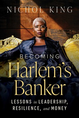 Becoming Harlem's Banker Becoming Harlem's Banker