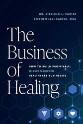 The Business of Healing The Business of Healing