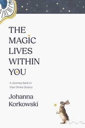 The Magic Lives Within You