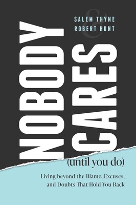 Nobody Cares (Until You Do) Nobody Cares (Until You Do)