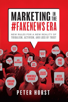 Marketing In The #Fakenews Era Marketing In The #Fakenews Era
