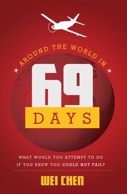 Around The World in 69 Days Around The World in 69 Days