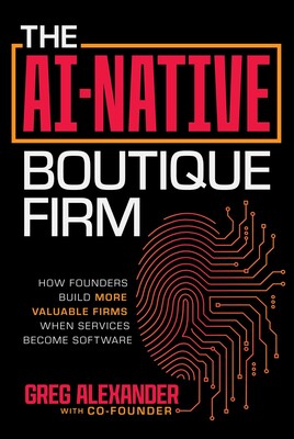 The AI-Native Boutique Firm The AI-Native Boutique Firm