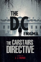 The Carstairs Directive: The D. C. Enigma The Carstairs Directive: The D. C. Enigma