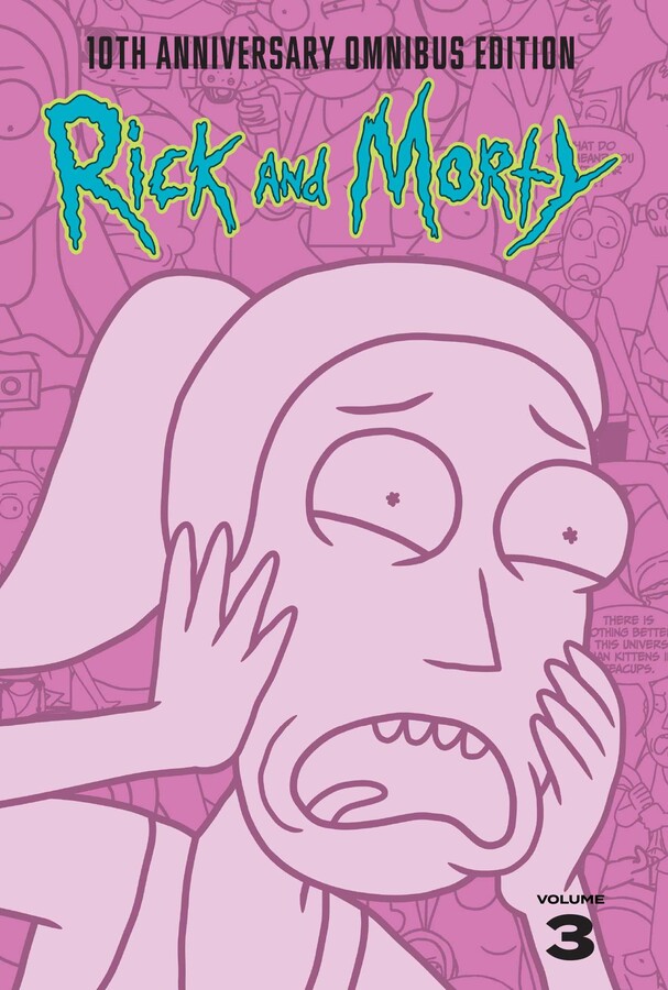 Rick and Morty 10th Anniversary Omnibus Vol. 3