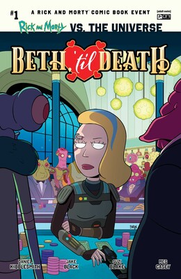 Rick and Morty vs. the Universe: Beth, 'Til Death #1 Rick and Morty vs. the Universe: Beth, 'Til Death #1
