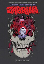 Chilling Adventures of Sabrina Deluxe Edition Chilling Adventures of Sabrina Deluxe Edition