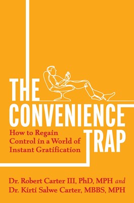 The Convenience Trap The Convenience Trap