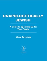 Unapologetically Jewish