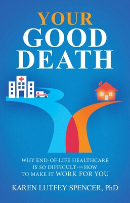 Your Good Death Your Good Death