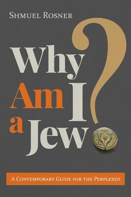 Why Am I a Jew? Why Am I a Jew?