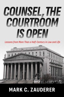Counsel, the Courtroom Is Open Counsel, the Courtroom Is Open