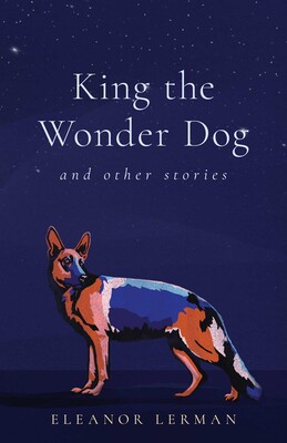King the Wonder Dog King the Wonder Dog