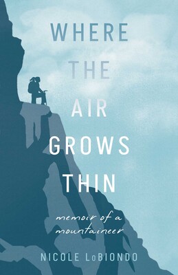 Where the Air Grows Thin Where the Air Grows Thin