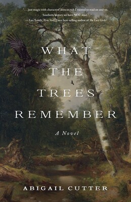 What the Trees Remember What the Trees Remember