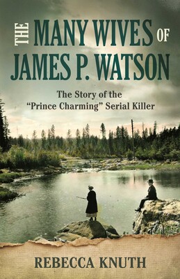 Many Wives of James P. Watson Many Wives of James P. Watson