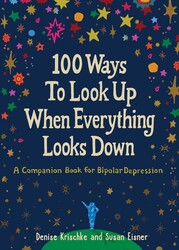 100 Ways to Look Up When Everything Looks Down