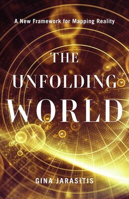 The Unfolding World The Unfolding World