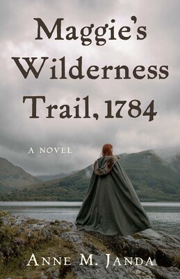 Maggie's Wilderness Trail, 1784 Maggie's Wilderness Trail, 1784