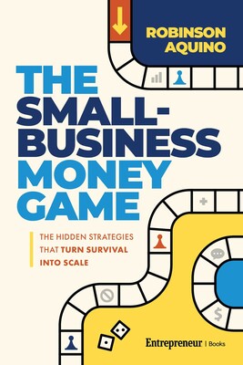 The Small-Business Money Game The Small-Business Money Game