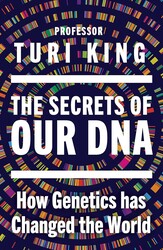 The Secrets of Our DNA The Secrets of Our DNA