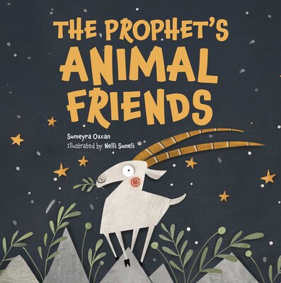 The Prophet's Animal Friends The Prophet's Animal Friends