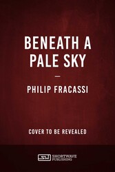 Beneath a Pale Sky Beneath a Pale Sky