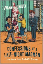 Confessions of a Late Night Madman