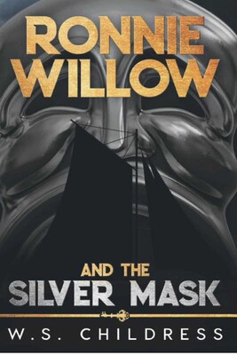 Ronnie Willow and the Silver Mask Ronnie Willow and the Silver Mask