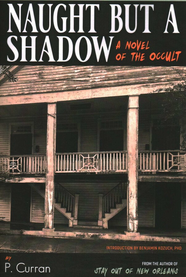 Naught but a Shadow