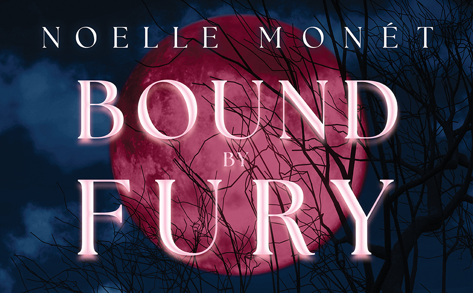 Bound by Fury