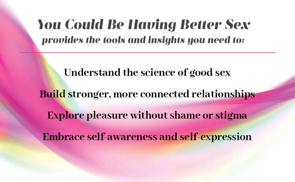 You Could Be Having Better Sex