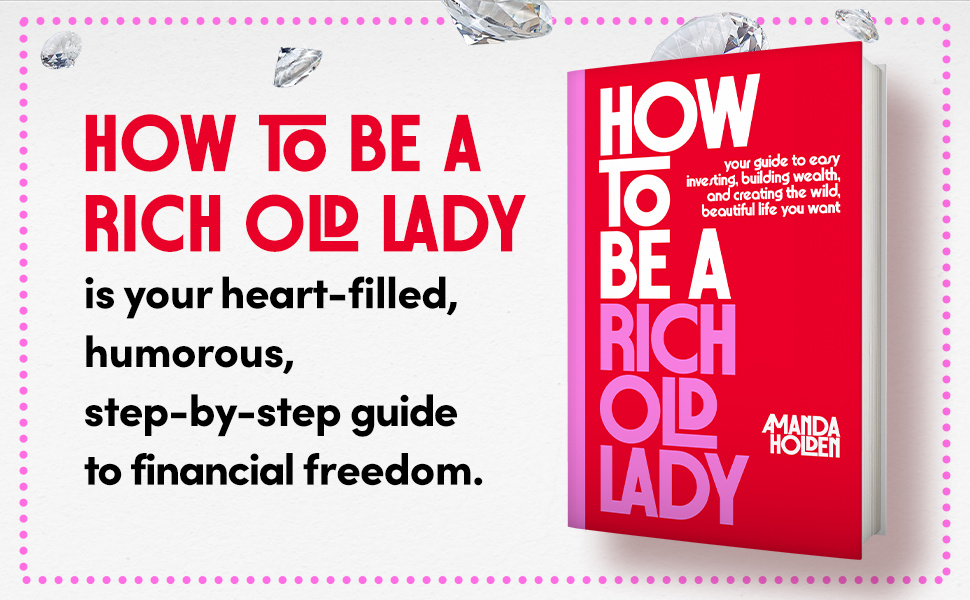 How to Be a Rich Old Lady