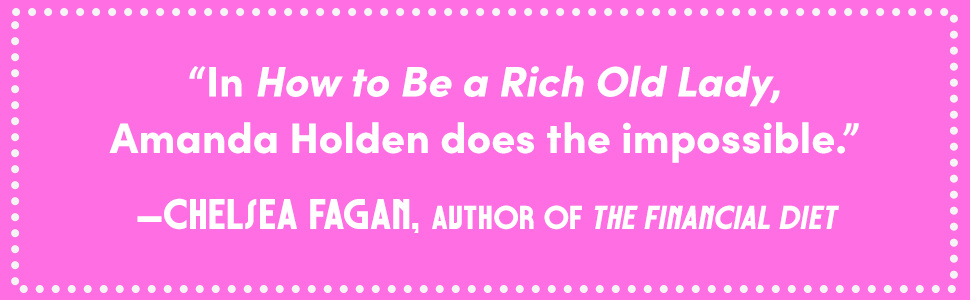 How to Be a Rich Old Lady