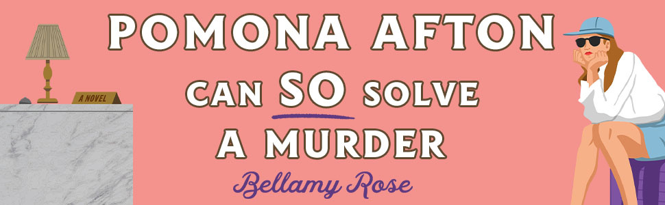 Pomona Afton Can So Solve a Murder