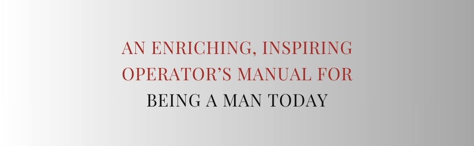 Notes on Being a Man