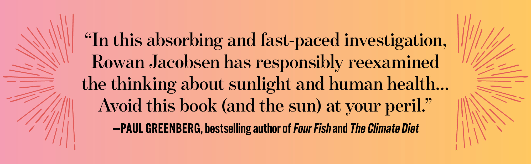 In Defense of Sunlight