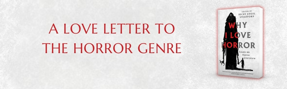 Why I Love Horror