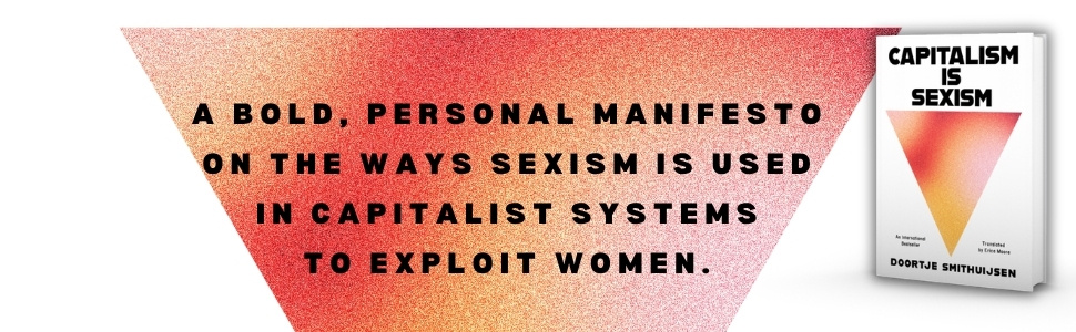 Capitalism Is Sexism